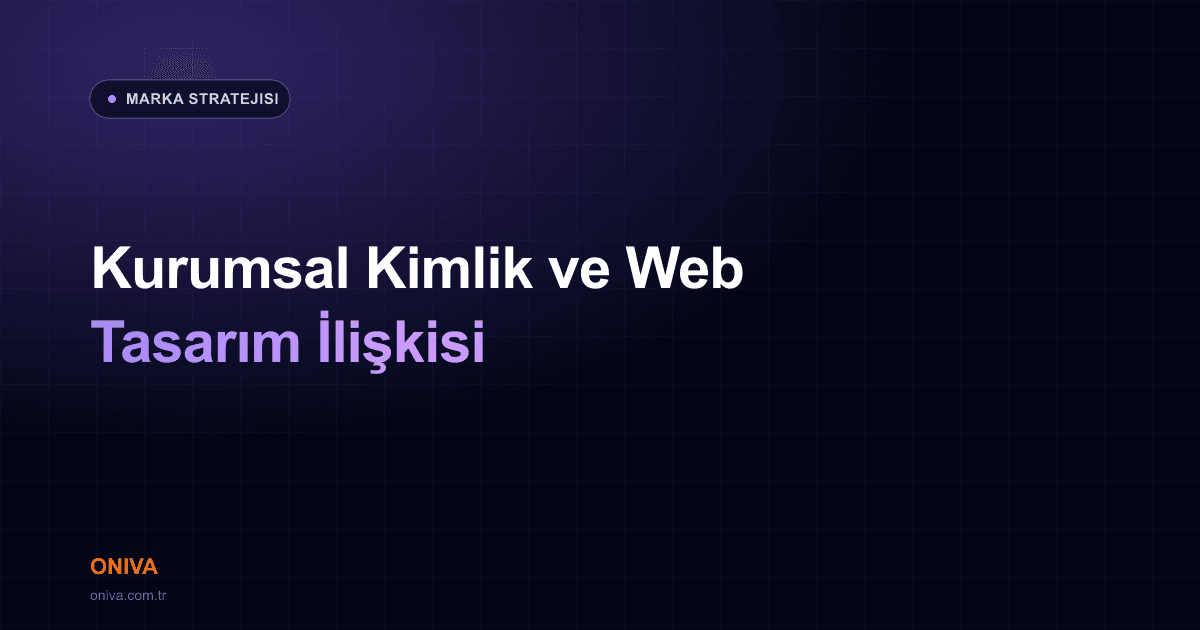 Kurumsal Kimliğiniz Web Sitenizde Neden Bambaşka Görünüyor?